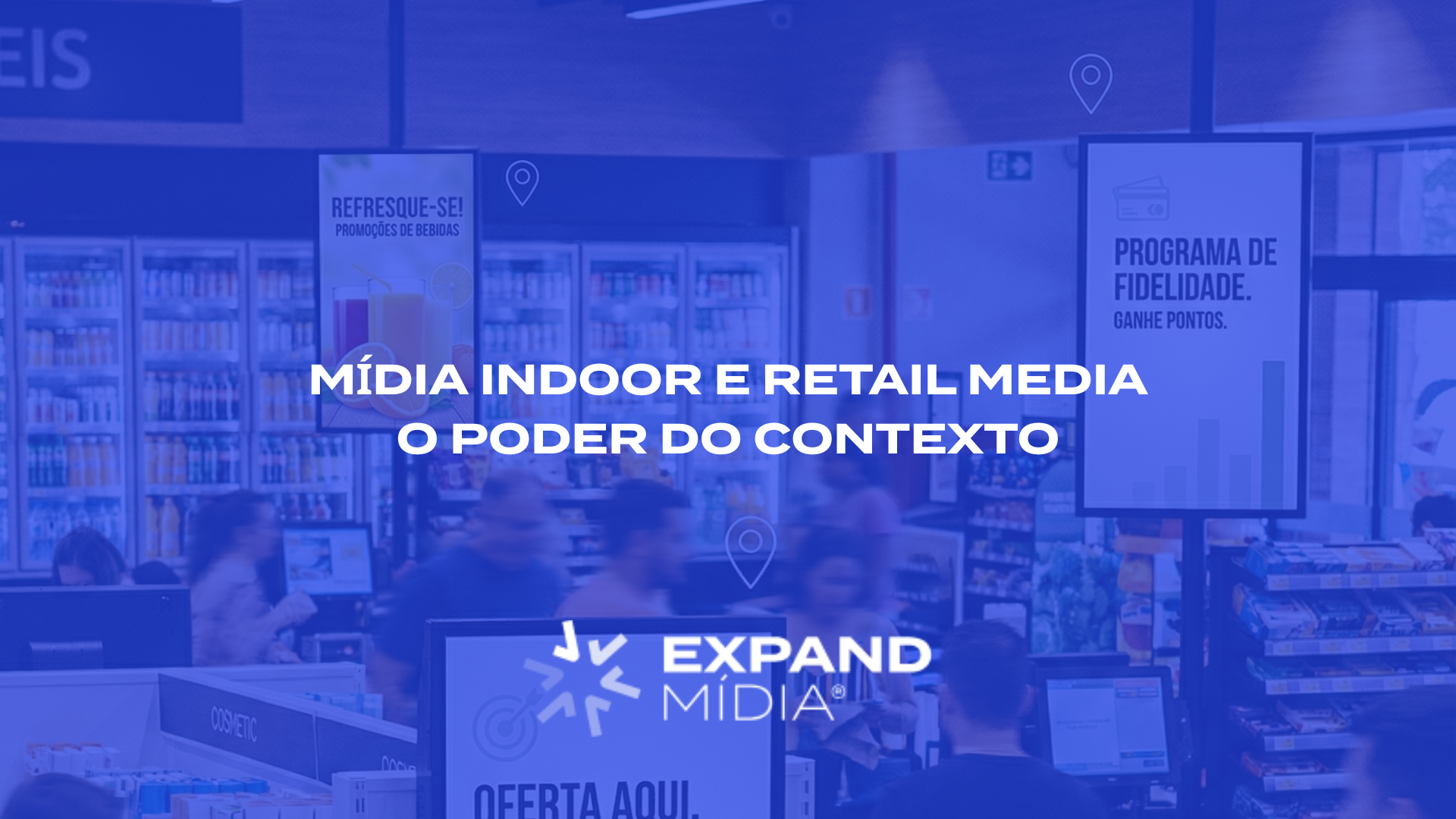 Mídia indoor e retail media: o poder do contexto