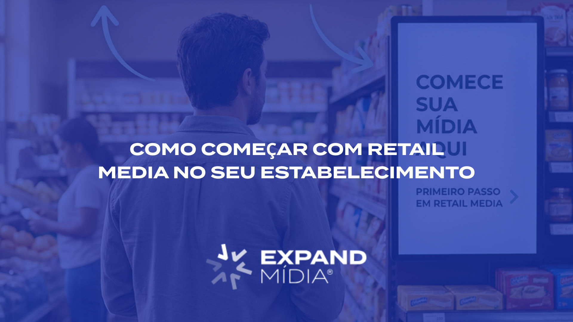 Como começar com retail media no seu estabelecimento