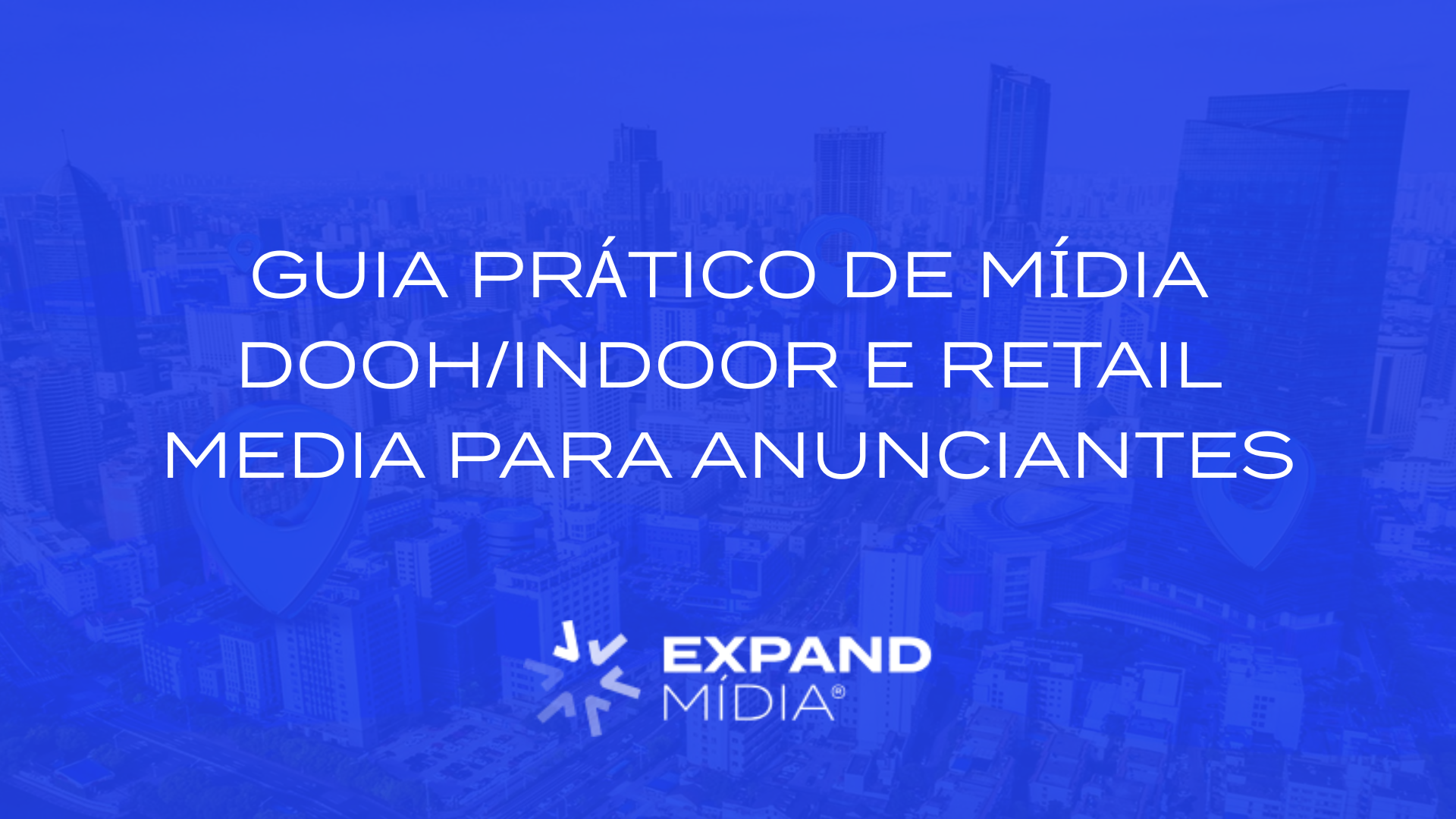 Guia prático de mídia DOOHindoor e retail media para anunciantes