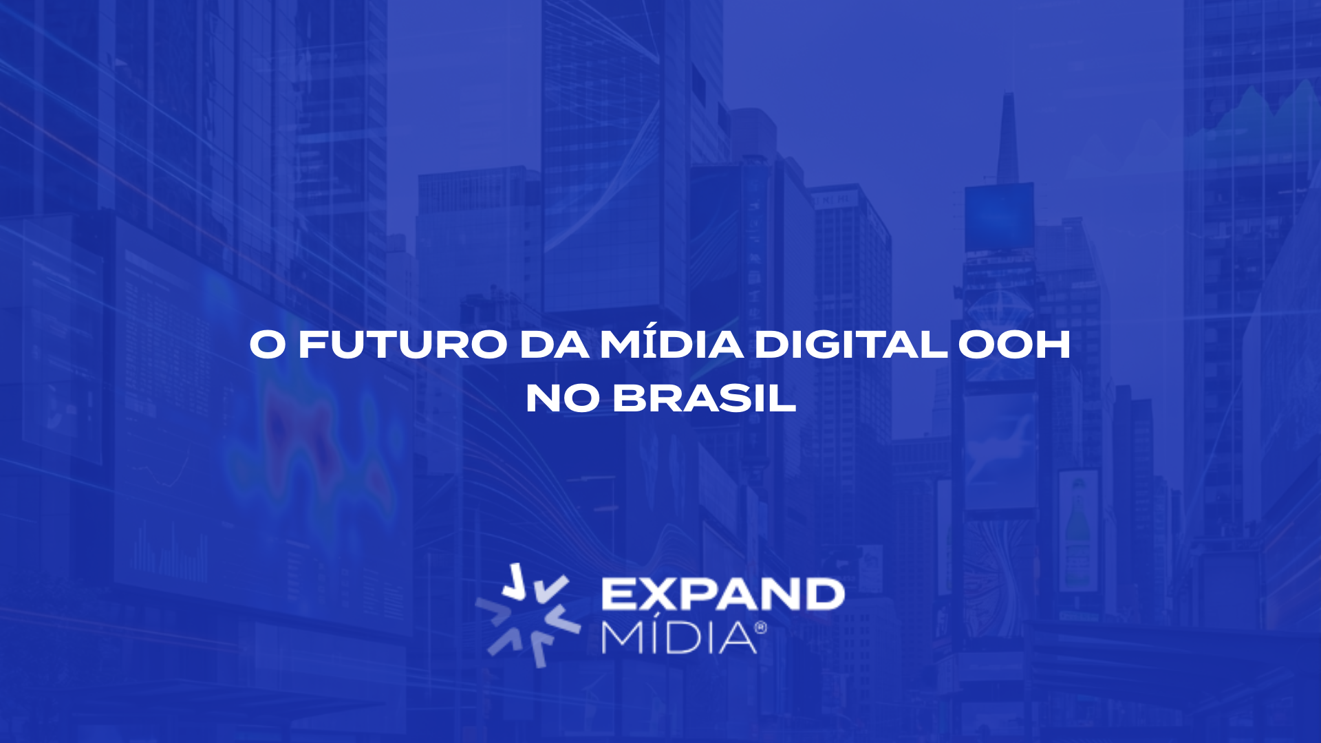 O futuro da mídia digital OOH no Brasil