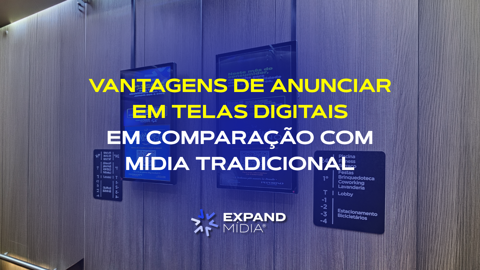 Vantagens de anunciar em telas digitais em comparação com mídia tradicional ou só redes sociais