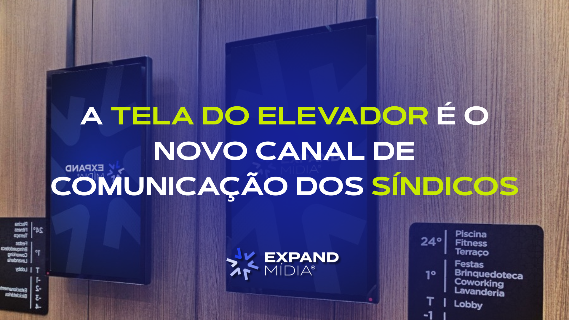 A tela do elevador é o novo canal de comunicação dos síndicos